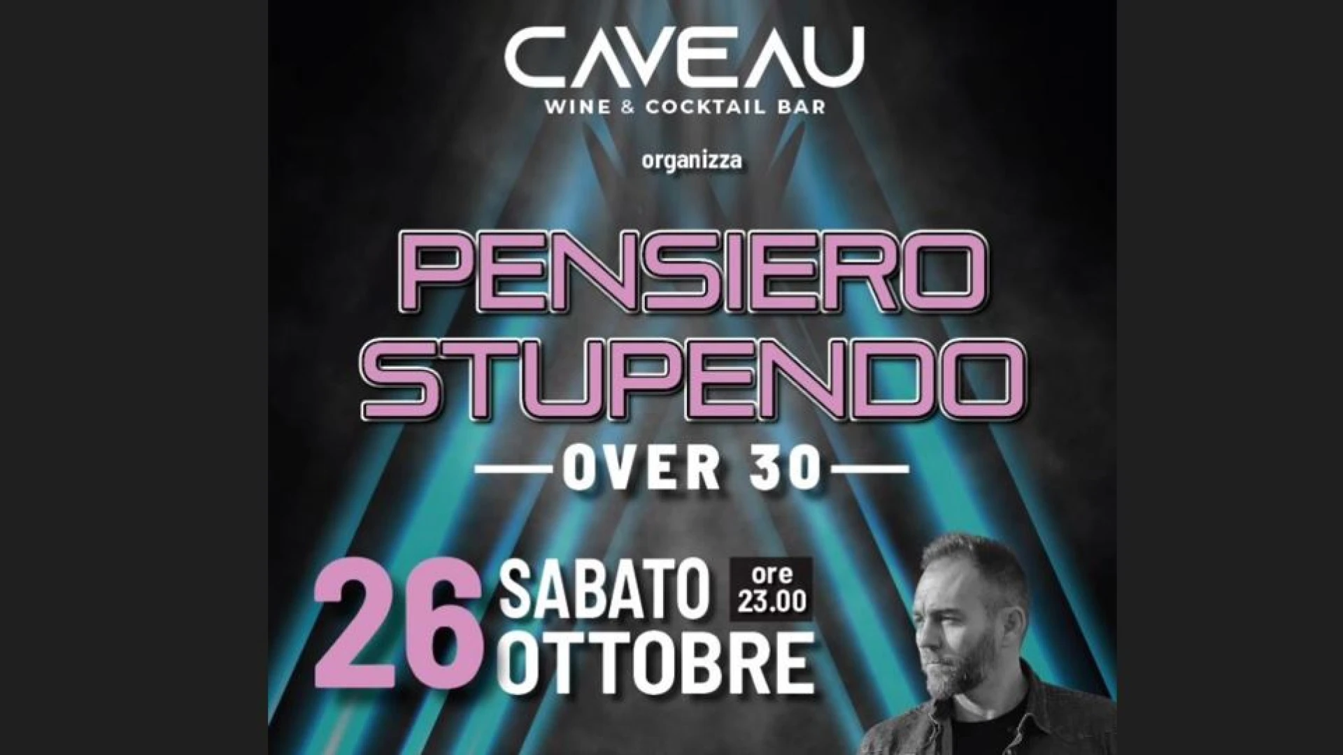 Isernia: Caveau Wine & Cocktail Bar organizza una serata over 30 “Pensiero Supendo”. Special Guest Andrea Cardillo.